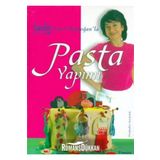 PASTA YAPIMI - EMEL BAŞDOĞAN