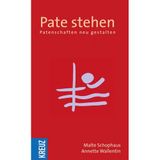 Pate stehen: Patenschaften neu gestalten