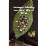 Pathogens Infecting Insects and Mites of Citrus by Robert A. Samson, Drion G. Boucias, Lance S. Osborne, Jorge E. Pena, and Lyle J. Buss Clayton W. McCoy (2009-08-01)