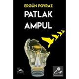 PATLAK AMPUL - ERGÜN POYRAZ