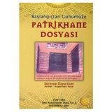 Patrikhane Dosyası - Avukat-Araştırmacı Yazar Süreyya Özyurtkan