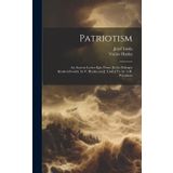 Patriotism: An Ancient Lyrico-Epic Poem [In the Rukopis Kralovédvorský, by V. Hanka and J. Linda] Tr. by A.H. Wratislaw