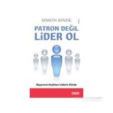 Patron Değil Lider Ol - Simon Sinek