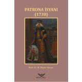 Patrona İsyanı 1730 - M. Münir Aktepe