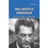 Paul Auster’la Konuşmalar - James M. Hutchisson