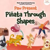 Paw Present: Piñata Through Shapes