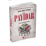 Payidar Şahı Mat Etmek - Şevki Karabekiroğlu