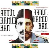 Payitahtın Son Sahibi II. Abdülhamid Han / Bir Dehanın İzleri II. Abdülhamid Han (2 Kitap) - Talha Uğurluel - hayır