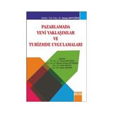 Pazarlamada Yeni Yaklaşımlar ve Turizmde Uygulamaları - Savaş Artuğer Burçin Cevdet Çetinsöz Fatih Ercan Hakan Kendir