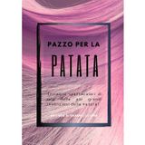 Pazzo per la Patata, foto libro divertente e goliardico, divertente regalo scherzo per uomo amico collega: libro scherzo, regalo e sorpresa divertente ... compleanni feste e compleanno party scherzo