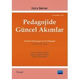 PEDAGOJIDE GÜNCEL AKIMLAR - HANS BERNER