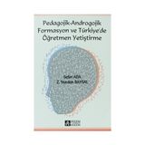Pedagojik - Androgojik Formasyon ve Türkiye de Öğretmen Yetiştirme - Z. Nurdan Baysal - Sefer Ada