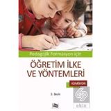 Pedagojik Formasyon İçin Öğretim İlke Ve Yöntemler