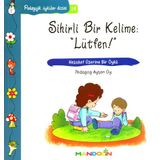Pedagojik Öyküler 14 - Sihirli Bir Kelime Lütfen - pedagog aysen oy