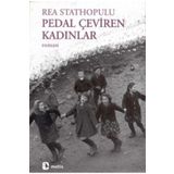 PEDAL ÇEVİREN KADINLAR - REA STATHOPULU