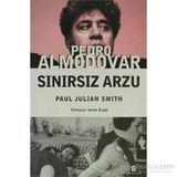 PEDRO ALMODOVAR SINIRSIZ ARZU - PAUL J. SMITH