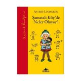 Pegasus Yayınları Astrid Lindgren'in Şamatalı Köy'de Neler Oluyor (Ciltli) Masal Kitabı 3-6 Yaş Aralığı İçin