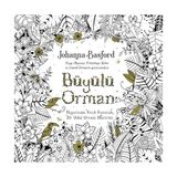 Pegasus Yayınları Büyülü Orman – Johanna Basford'un 88 Sayfalık Boyama Kitabı