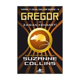Pegasus Yayınları Gregor Ve Zaman Kehaneti – Suzanne Collins | Yeraltı Günlükleri Serisi 5. Kitap