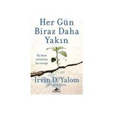 Pegasus Yayınları Her Gün Biraz Daha Yakın: Iki Kere Anlatılan Bir Terapi + Psikanaliz ve Zen-Budizm: Insan Ruhuna Iki Farklı Yaklaşım