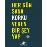 Pegasus Yayınları Her Gün Sana Korku Veren Bir Şey Yap