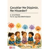 Pegem Akademi Yayıncılık Çocuklar Ne Düşünür Ne Hisseder