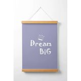 Pegziz Çocuk Odası Ahşap Askılı Dream Big Baskılı Kanvas Duvar Dekorasyonu 40X50cm.