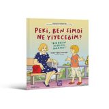 Peki Ben Şimdi Ne Yiyeceğim - Çağla Tuğba Şehveroğlu