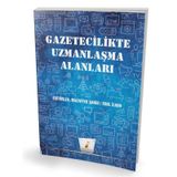 Pelikan Yayıncılık Gazetecilikte Uzmanlaşma Alanları