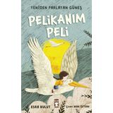 Pelikanım Peli Yeniden Parlayan Güneş - Esra Bulut