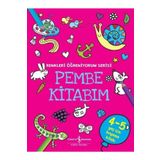 Pembe Kitabım - Renkleri Öğreniyorum Serisi - İş Bankası Kültür Yayınları