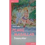 Pembe Masallar (İnsancıklar) - Andrew Lang