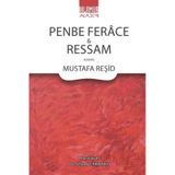 Penbe Ferace ve Ressam