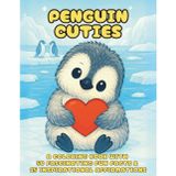 Penguin Cuties: A Cozy Hygge Coloring Book of Cute Penguin Friends with Fun Facts and Affirmations for Kids, Teens & Grown-Ups - Relaxing Art Therapy with Kawaii Animal Friends (Cuties-Series)