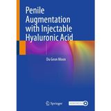 Penile Augmentation with Injectable Hyaluronic Acid