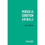 Penser la condition animale - Outils critiques