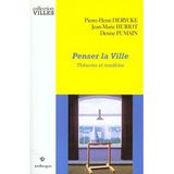 Penser la ville - Théories et modèles