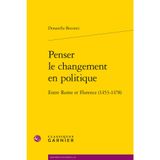 Penser le changement en politique - entre rome et florence (1453-1478): ENTRE ROME ET FLORENCE (1453-1478)
