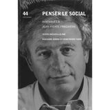Penser le Social. Hommages a Jean-Pierre Fragniere: Hommages à Jean-Pierre Fragnière