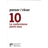 penser/rêver n°10 Le Conformisme parmi nous