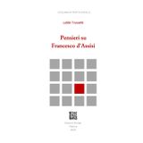 Pensieri su Francesco d’Assisi (Collana di testi e studi, Band 2)