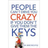 People Can`t Drive You Crazy If You Don`t Give Them the Keys