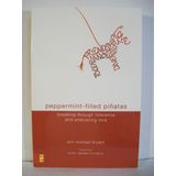 Peppermint-filled Pinatas: Breaking Through Tolerance and Embracing Love