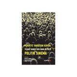 Perdeye Yansıyan Kavga Yılmaz Güney’den Alper’e Politik Sinema - Burcu Şenel - Onur Kartal