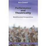 Performance and Theatricality - Esra Çizmeci
