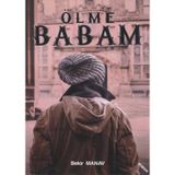 Pergole Ölme Babam