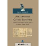 Peri Hermeneias Üzerine İki Yorum - İbni Sina - Thomas Aquinas
