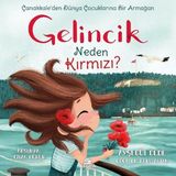 Peri Store Gelincik Neden Kırmızı?: Çanakkale’den Dünya Çocuklarına Bir Armağan
