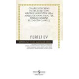 Perili Ev (K.kapak) Charles Dıckens, Hesba Stretton, George Augustus Sala, Adelaıde Anne Procter, Wılkıe Collıns, Elızabeth Gaskell