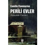 Perili Evler: (Ruhçuluk Üzerine)